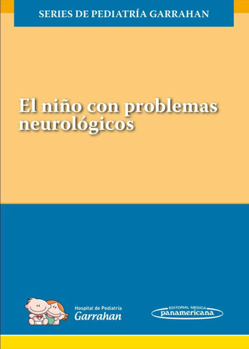 Imagen de EL NIÑO CON PROBLEMAS NEUROLÓGICOS (LIBRO+V.DIGITAL+EVAL.)