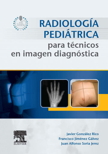 Imagen de Radiología Pediátrica Para Técnicos en Imagen Diagnóstica.