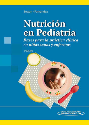 Imagen de Nutricion en pediatría  Bases para la práctica clínica en niños sanos y enfermos