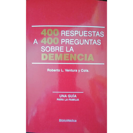 Imagen de 400 Respuestas a 400 Preguntas Sobre la Demencia