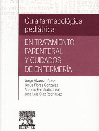 Imagen de Guía farmacológica pediátrica en el tratamiento parenteral y cuidados de enfermería