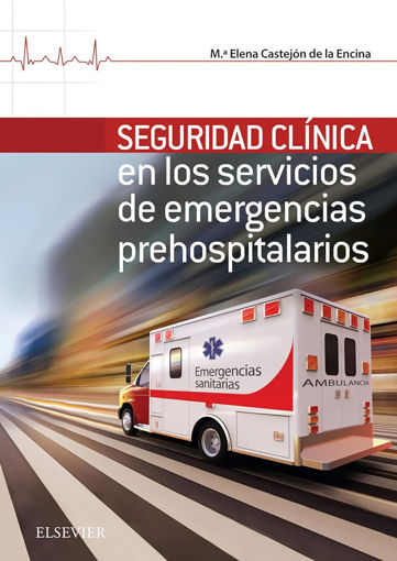 Imagen de Seguridad clínica en los servicios de emergencias prehospitalarios