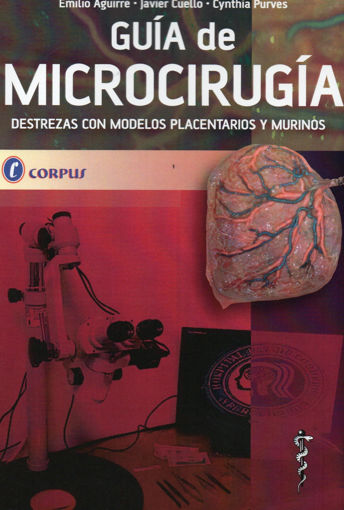 Imagen de Guía de Microcirugía. Destrezas con modelos placentarios y murinos