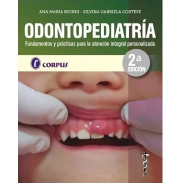 Imagen de Odontopediatría Fundamentos y prácticas para la atención integral personalizada  .