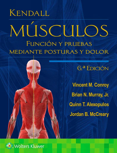 Imagen de Kendall.Músculos  Funciones y pruebas mediante postura y dolor 6ed