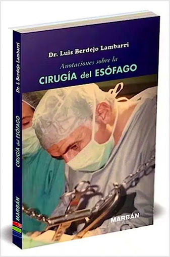Imagen de Anotaciones Sobre la Cirugía del Esófago