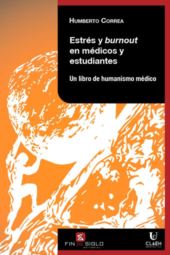 Imagen de Estrés y Burnout en Médicos y Estudiantes .Un libro de humanismo médico.